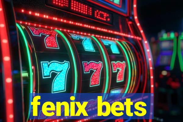 fenix bets